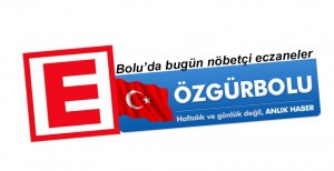 BOLU'DA BUGÜN NÖBETÇİ ECZANELER 27 EKİM 