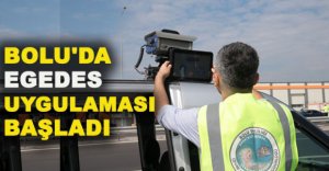 BOLU'DA EGEDES UYGULAMASI BAŞLADI