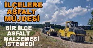 BOLU'NUN İLÇELERİNE ASFALT MALZEMESİ MÜJDESİ