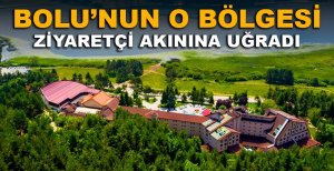 BOLU'NUN O BÖLGESİ ZİYARETÇİ AKININA UĞRADI