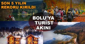 BOLU'YA REKOR TURİST GELDİ 