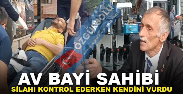 AV BAYİ SAHİBİ SİLAHI KONTROL EDERKEN KENDİNİ VURDU