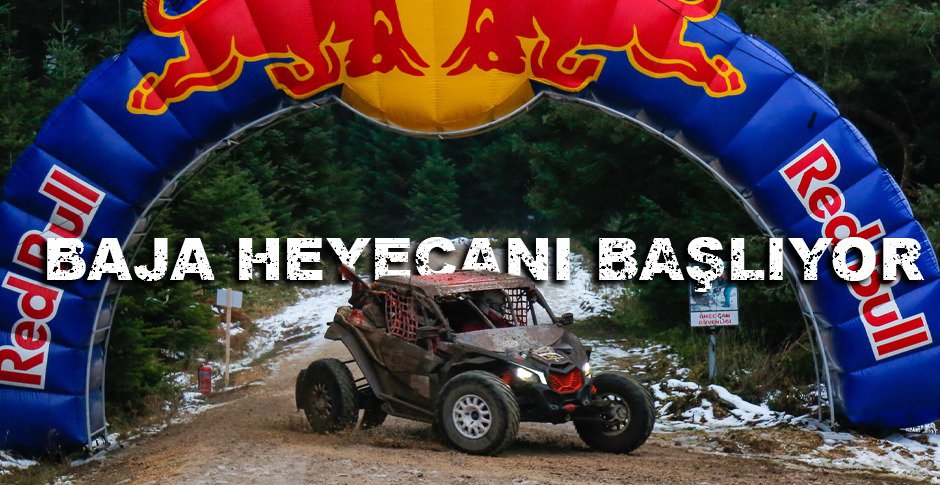 BAJA HEYECANI BAŞLIYOR
