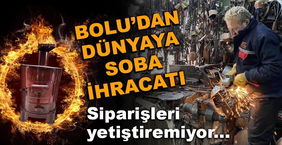 BOLU'DAN DÜNYAYA SOBA İHRACATI...