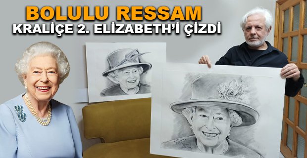 BOLULU RESSAM KRALİÇE 2. ELİZABETH’İ ÇİZDİ
