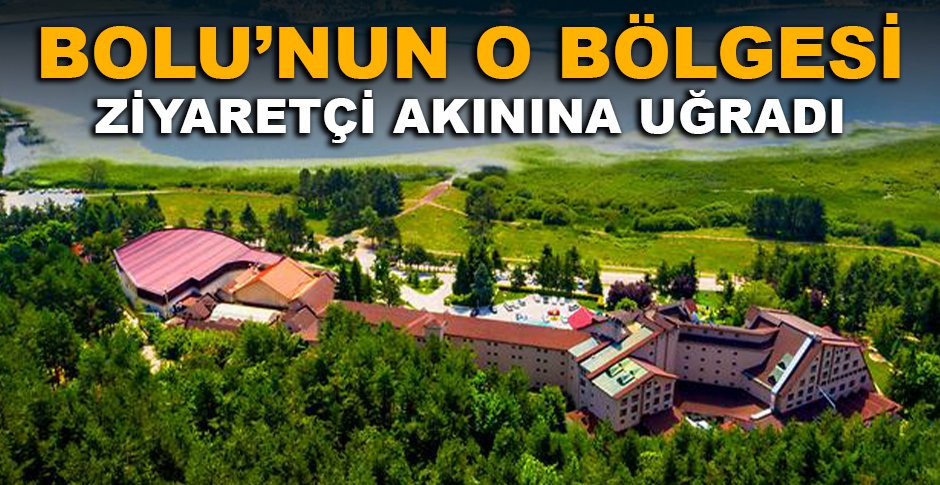 BOLU’NUN O BÖLGESİ ZİYARETÇİ AKININA UĞRADI