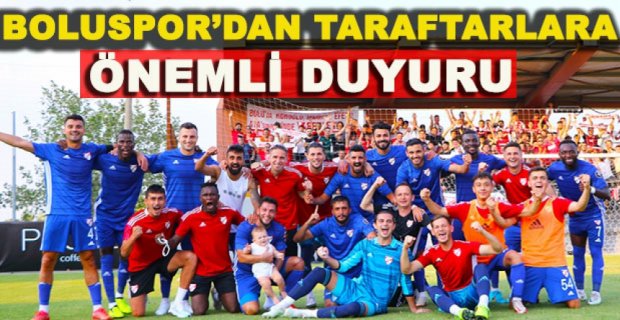 BOLUSPOR’DAN TARAFTARLARA ÖNEMLİ DUYURU