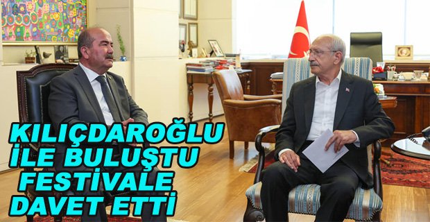 CHP LİDERİNİ FESTİVALE DAVET ETTİ