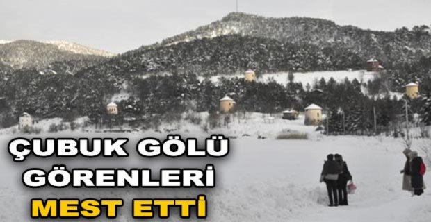 ÇUBUK GÖLÜ GÖRENLERİ MEST ETTİ