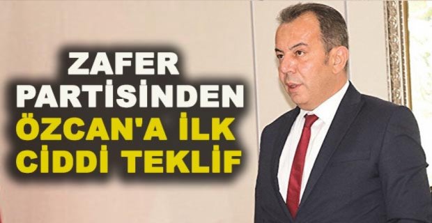 TANJU ÖZCAN’A ZAFER PARTİSİNDEN İLK CİDDİ TEKLİF