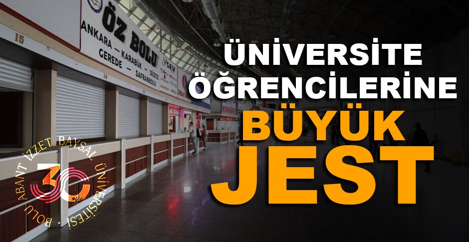 ÜNİVERSİTE ÖĞRENCİLERİNE BÜYÜK JEST