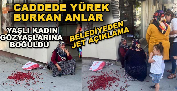 ÜRÜN SATMASI ENGELLENEN KADIN GÖZYAŞLARINA BOĞULDU