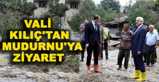 VALİ KILIÇ'TAN MUDURNU'YA ZİYARET