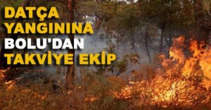 DATÇA'YA BOLU'DAN TAKVİYE EKİP