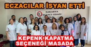 ECZACILARDAN İSYAN 