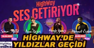 HİGHWAY'DE YILDIZLAR GEÇİDİ