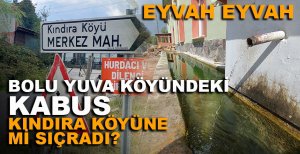 KABUS KINDIRA KÖYÜNE Mİ SIÇRADI