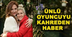MUDURNULU ÜNLÜ OYUNCUYU KAHREDEN ACI HABER GELDİ 