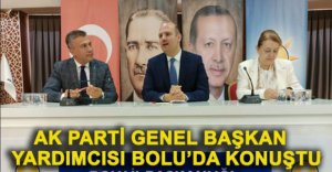 ÖMER İLERİ BOLU'DA KONUŞTU