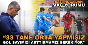 SAİT HOCA'DAN MAÇ YORUMU