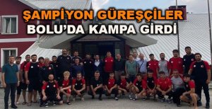 ŞAMPİYONLAR BOLU'DA KAMPA GİRDİ