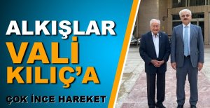 VALİ ERKAN KILIÇ'TAN ÇOK İNCE HAREKET