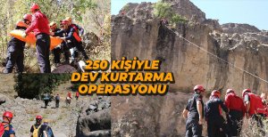 250 KİŞİLİK DEV KURTARMA OPERASYONU 