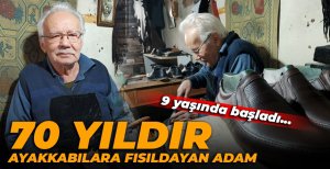 70 YILDIR AYAKKABILARA FISILDAYAN ADAM