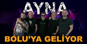 AYNA BOLU'YA GELİYOR