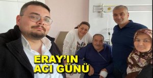 BAŞIN SAĞOLSUN ERAY.... 