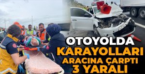 BOLU'DA OTOYOLDA KARAYOLLARI ARACINA ÇARPTI… 3 YARALI   