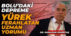 BOLU'DAKİ 3.7 ŞİDDETİNDEKİ DEPREME UZMAN YORUMU