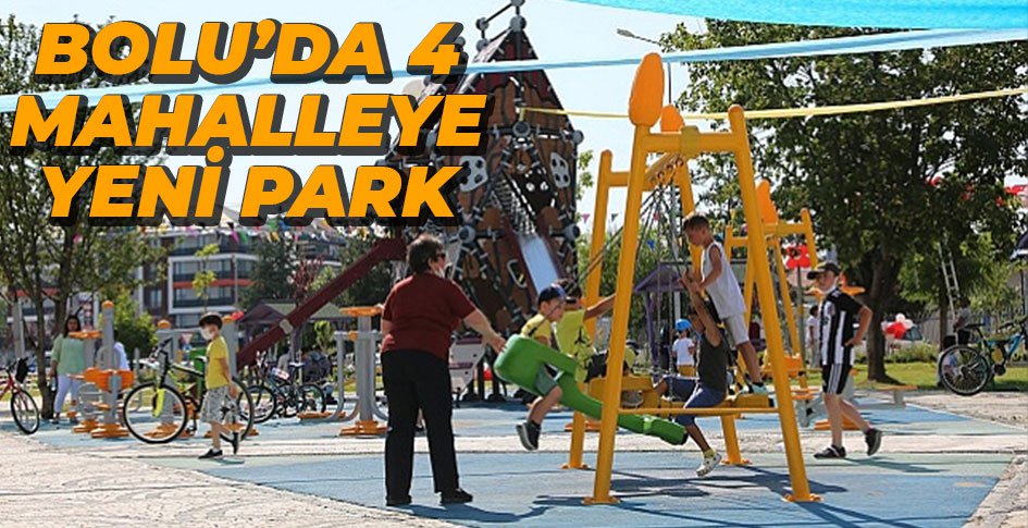 4 MAHALLEYE YENİ PARK..