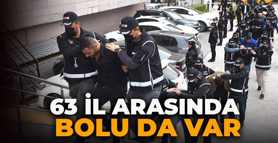 63 İL ARASINDA BOLU DA VAR