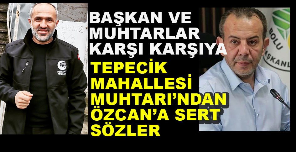 BAŞKAN VE MUHTARLAR KARŞI KARŞIYA...