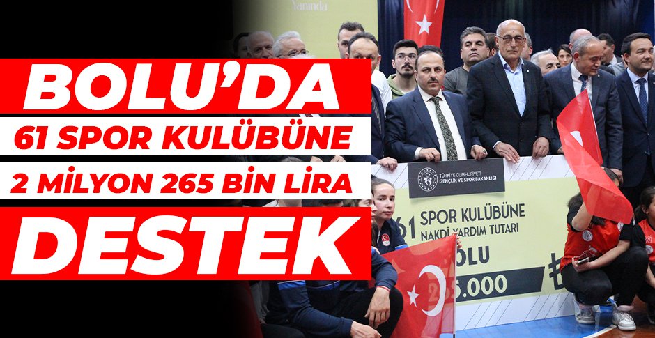 BOLU’DA 61 SPOR KULÜBÜNE 2 MİLYON 265 BİN LİRA DESTEK