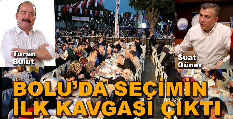 BOLU'DA SEÇİMİN İLK KAVGASI....