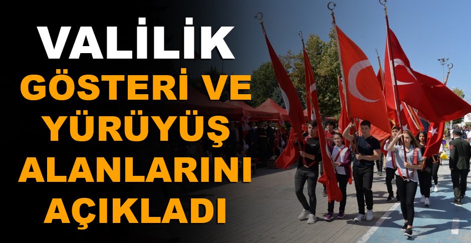 BOLU’DA TOPLANTI, GÖSTERİ VE YÜRÜYÜŞ ALANLARI AÇIKLANDI