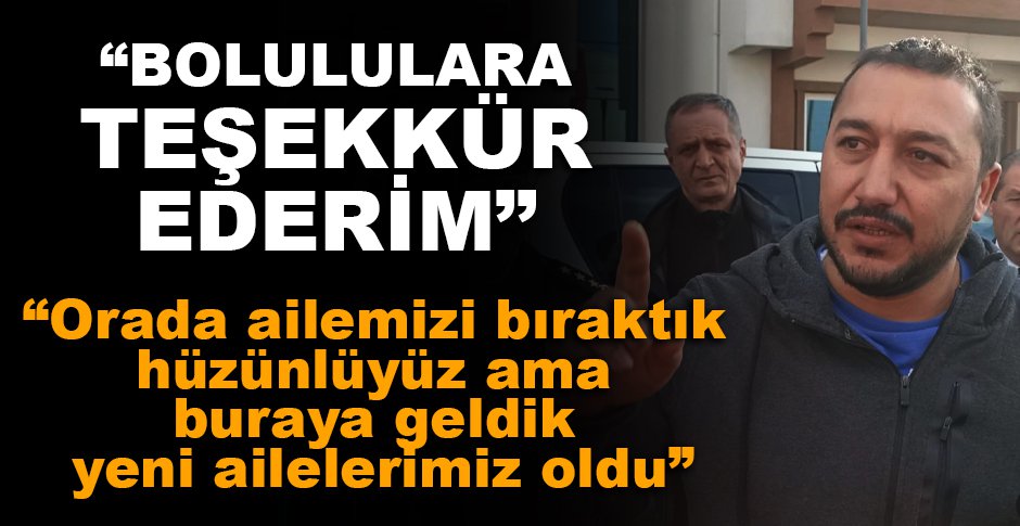 BOLU’YA GELEN DEPREMZEDEDEN BOLU HALKINA TEŞEKKÜR