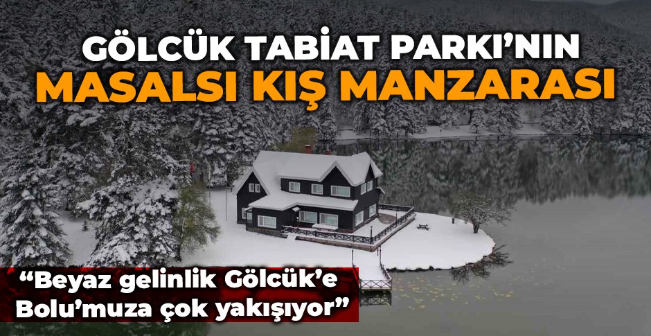 GÖLCÜK TABİAT PARKI'NIN MASALSI KIŞ MANZARASI