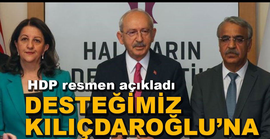 HDP'NİN CUMHURBAŞKANI ADAYI KEMAL KILIÇDAROĞLU