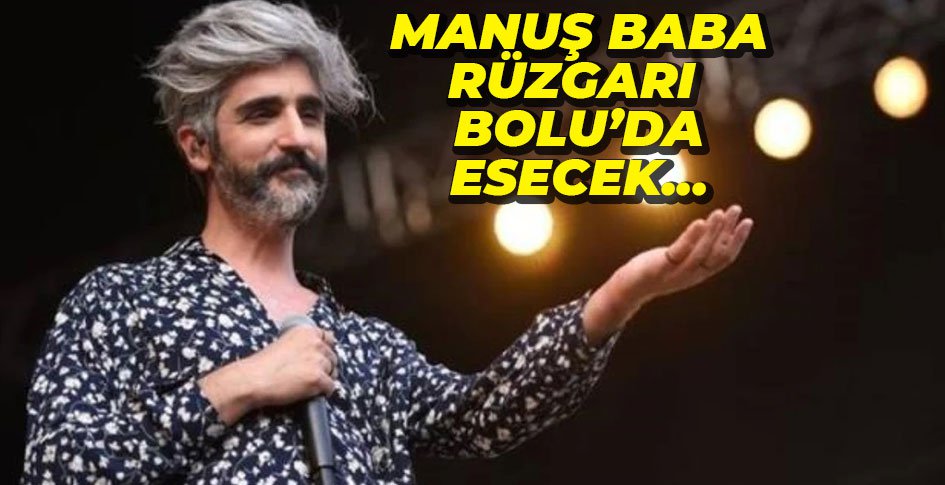 MANUŞ BABA'YLA ATATÜRK'Ü ANACAĞIZ...