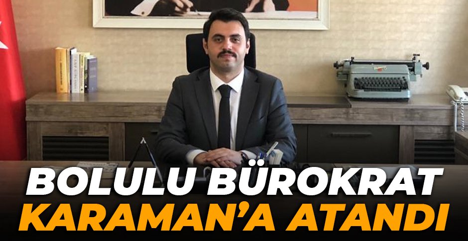 MEHMET YASİN ERKAN KARAMAN’A ATANDI