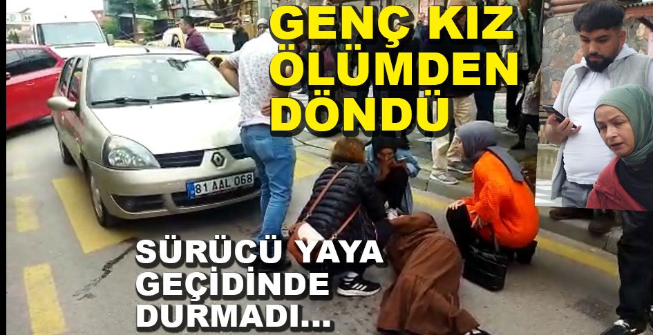 YAYA GEÇİDİNDE DURMADI, GENÇ  KIZA ÇARPTI