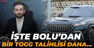 İŞTE BOLU'DAN BİR TOGG TALİHLİSİ DAHA…