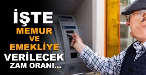 İŞTE MEMUR VE EMEKLİYE VERİLCEK ZAM ORANI…