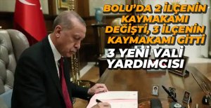 BOLU'DA 2 İLÇENİN KAYMAKAMI DEĞİŞTİ, 4 İLÇENİN KAYMAKAMI GİTTİ