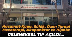YENİÇAĞA'YA GELENEKSEL TIP MERKEZİ AÇILDI…