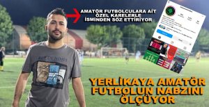 YERLİKAYA'DAN AMATÖR FUTBOLUNA DESTEK 