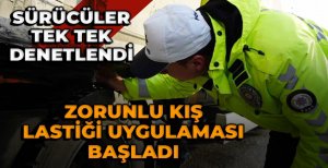 ZORUNLU KIŞ LASTİĞİ UYGULAMASI BAŞLADI 